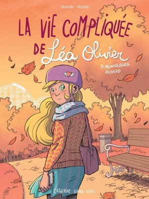 cover image of BD La vie compliquée de Léa Olivier tome 7